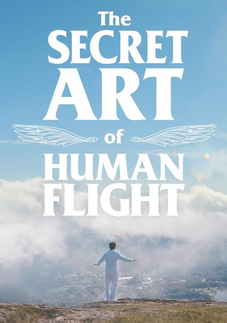 The Secret Art of Human Flight