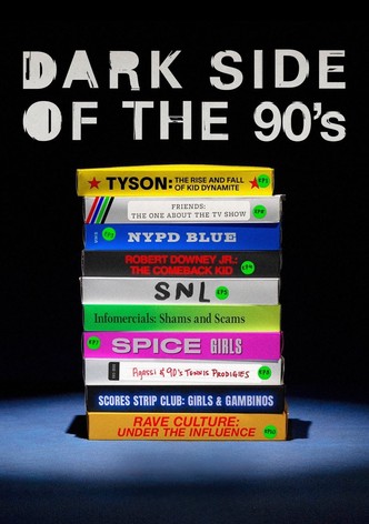 DARK SIDE OF THE 90S