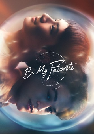 Be My Favorite