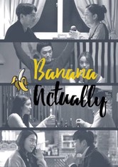 Banana Actually