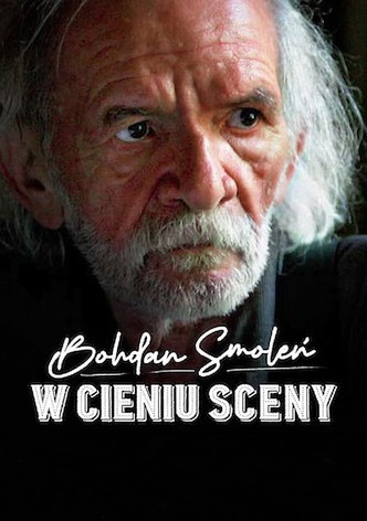 Bohdan Smoleń. W cieniu sceny