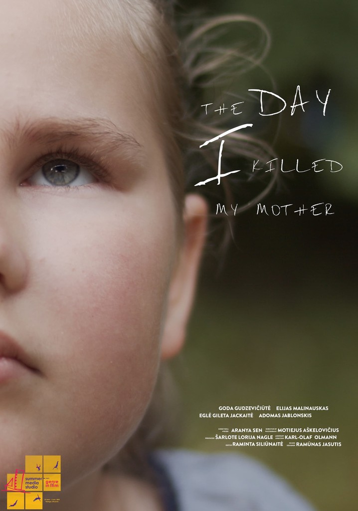 The Day I Killed My Mother