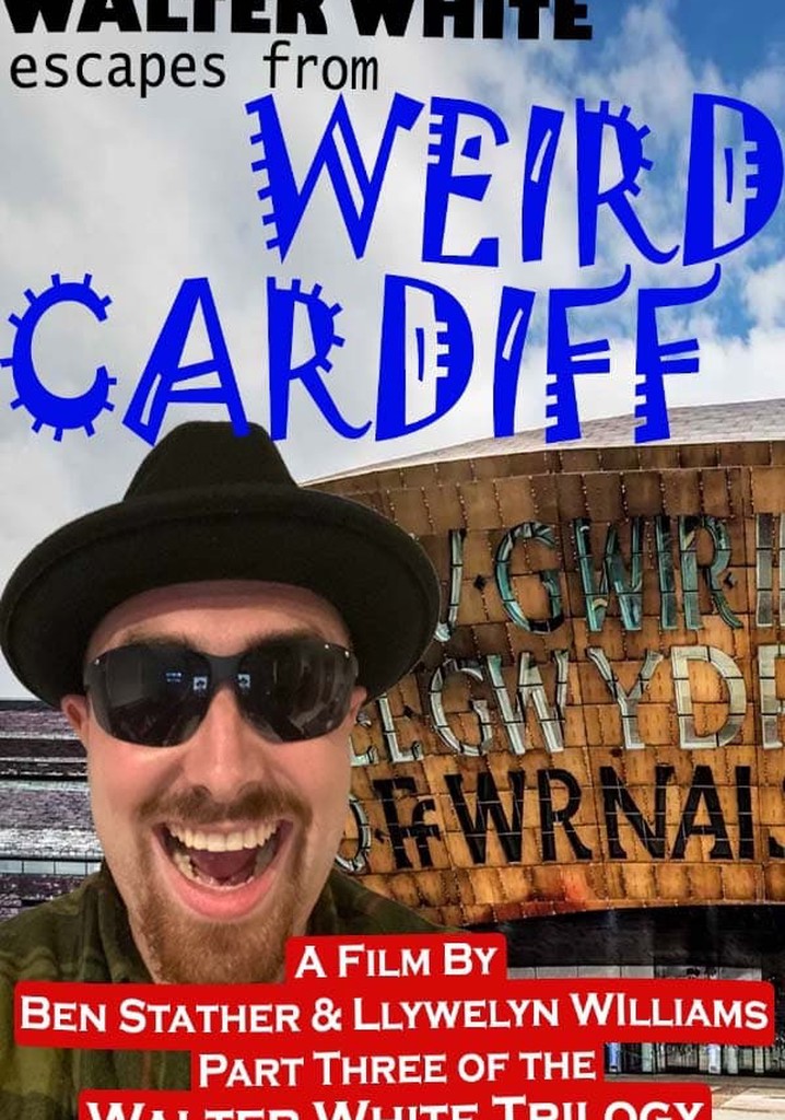 Walter White Escapes from Weird Cardiff