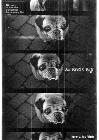 Au Revoir, Pugs