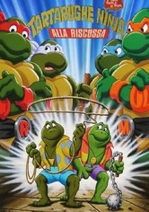 Tartarughe Ninja alla riscossa