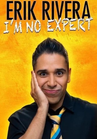 Erik Rivera: I'm No Expert