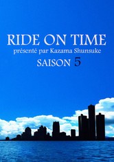 Ride on Time - Season 5