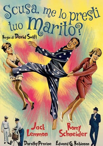 Scusa, me lo presti tuo marito?