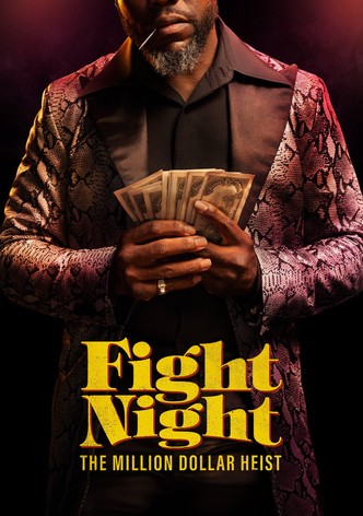 Fight Night: The Million Dollar Heist