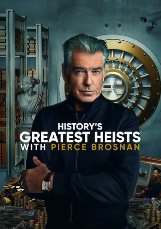 History's Greatest Heists with Pierce Brosnan