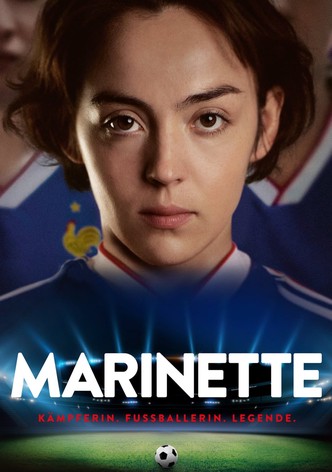 Marinette - Kämpferin. Fussballerin. Legende.