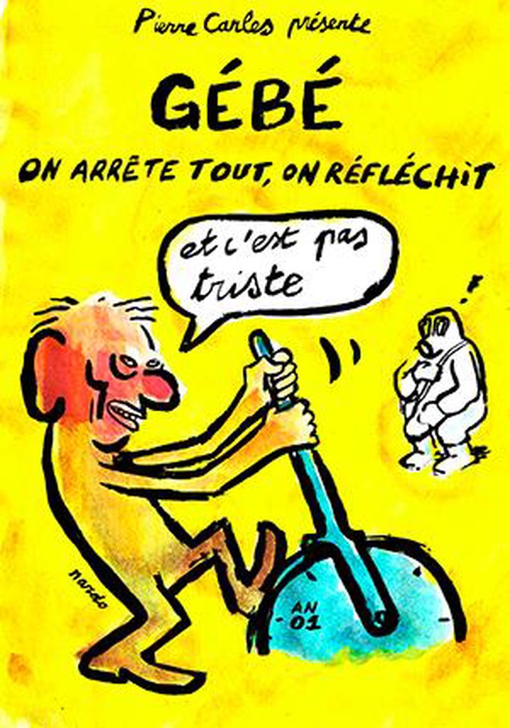 Gébé, on arrête tout, on refléchit