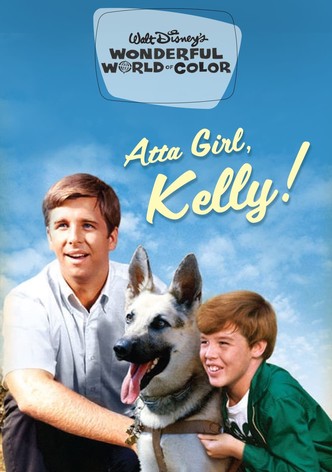 Atta Girl, Kelly!