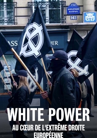 White power : au cœur de l'extrême droite européenne