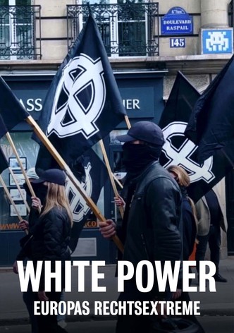 White Power: Europas Rechtsextreme