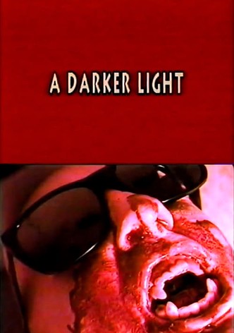 A Darker Light