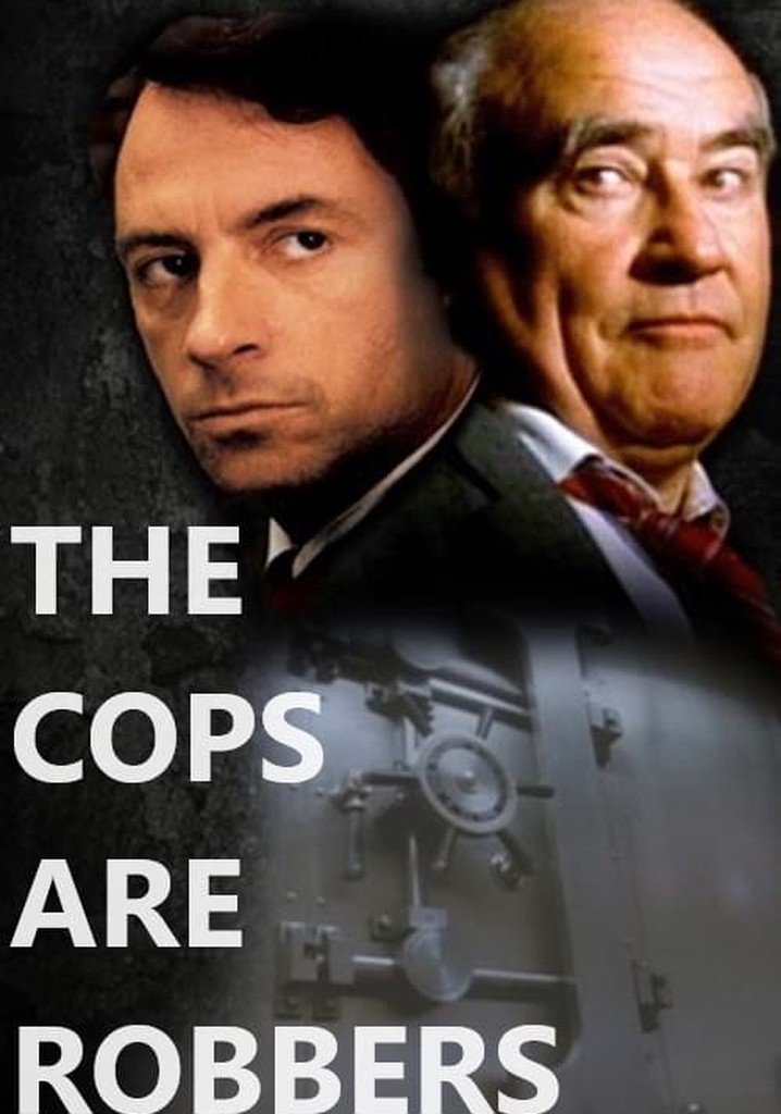 The Cops Are Robbers