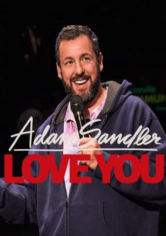 Adam Sandler: Love You