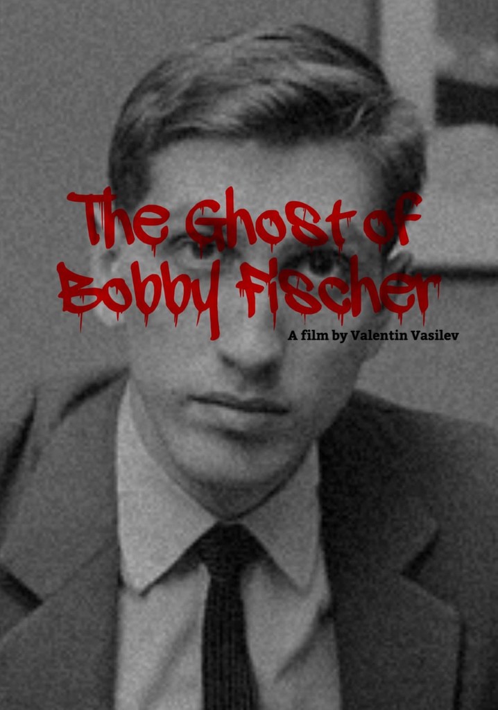The Ghost of Bobby Fischer