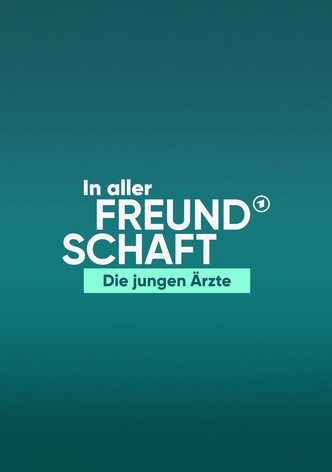 In aller Freundschaft - Die jungen Ärzte