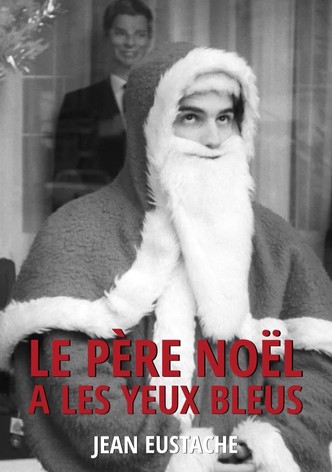 Le Père Noël a les yeux bleus