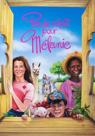 Pas de répit pour Mélanie