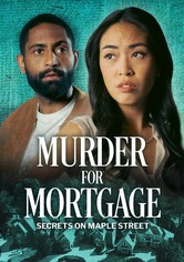 Murder for Mortgage: Secrets on Maple Street