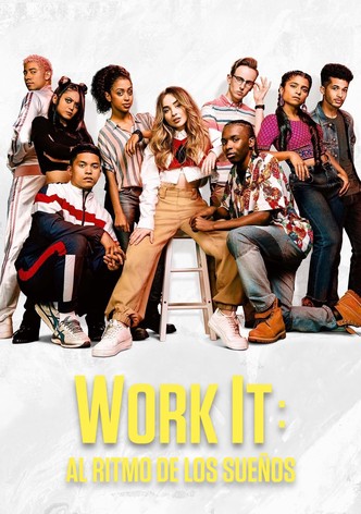 Work It: Al ritmo de los sueños