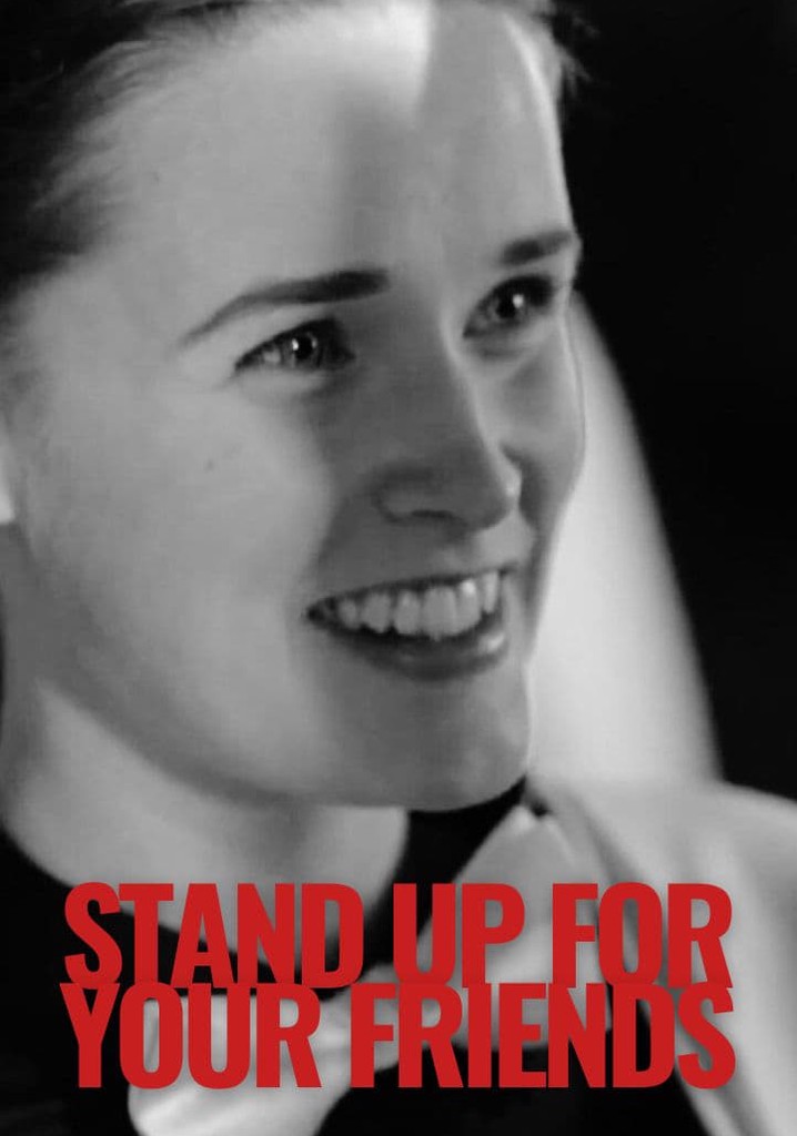 Stand Up for Your Friends