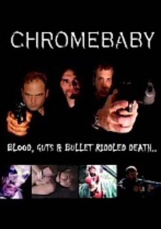 Chrome Baby