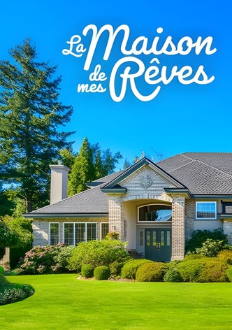 La maison de mes rêves