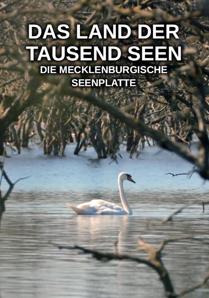 Das Land der tausend Seen: Die Mecklenburgische Seenplatte