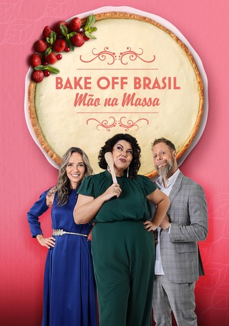 Bake Off Brasil: Mão na Massa