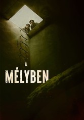 A mélyben