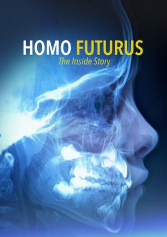 Homo Futurus: The Inside Story