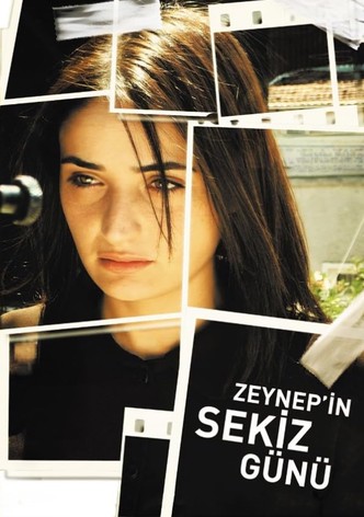 Zeynep'in Sekiz Günü