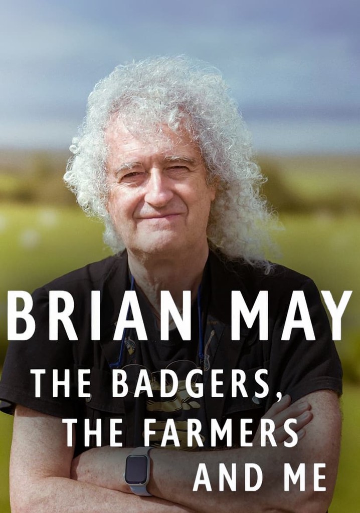 Brian May: The Badgers, the Farmers and Me