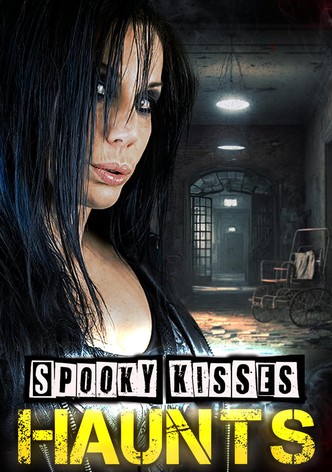 Spooky Kisses Haunts