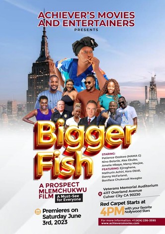 Bigger Fish