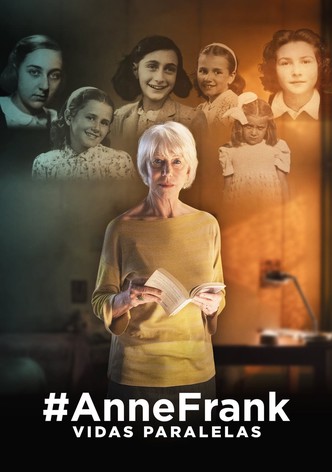 #AnneFrank - Vidas Paralelas