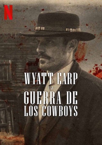 Wyatt Earp y la guerra de los cowboys