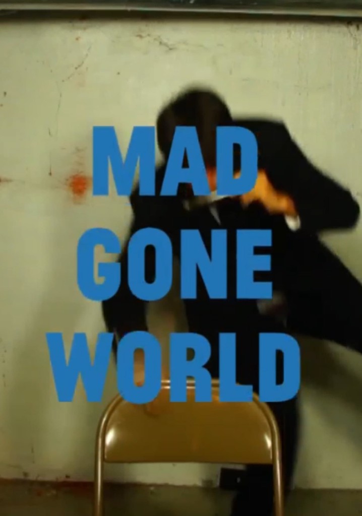 Mad Gone World