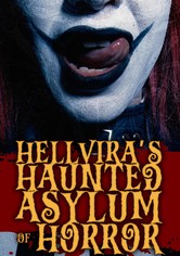 Hellvira's Haunted Asylum of Horror