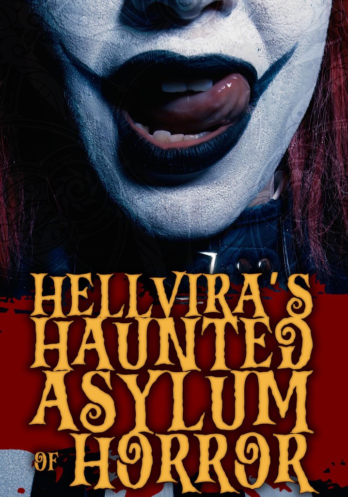 Hellvira's Haunted Asylum of Horror