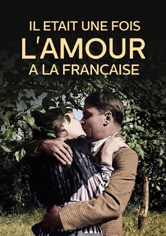 Il était une fois l'amour à la française