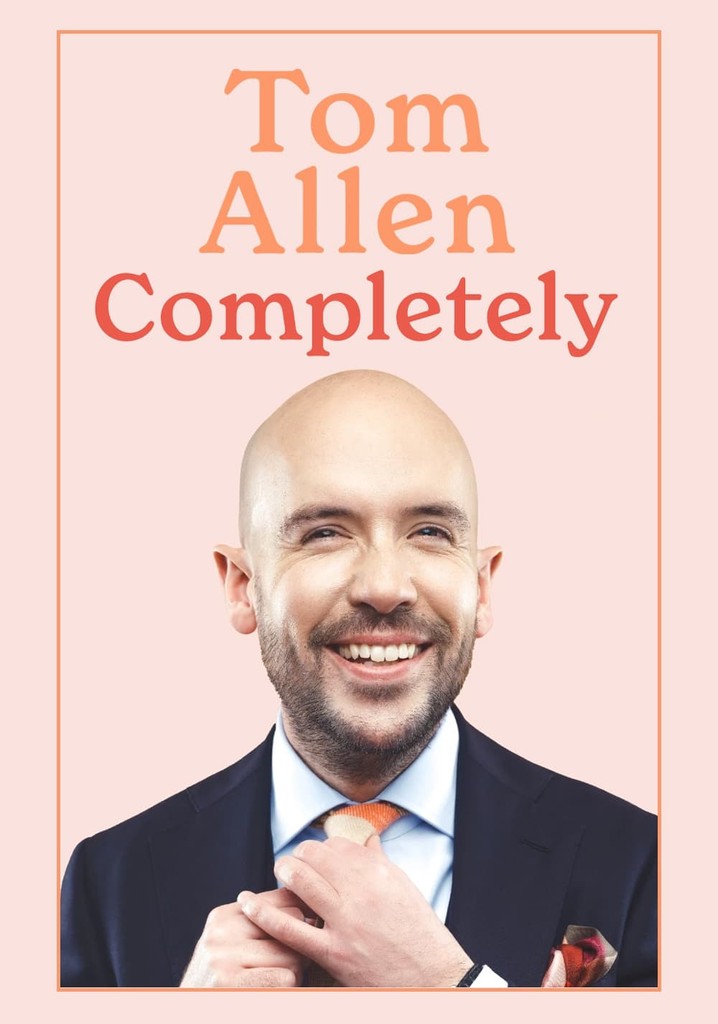 Tom Allen: Completely
