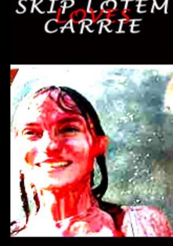 Skip Lotem Loves Carrie