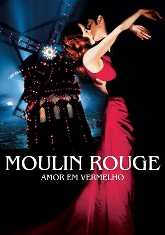 Moulin Rouge: Amor em Vermelho