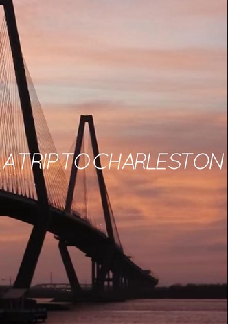 A Trip to Charleston