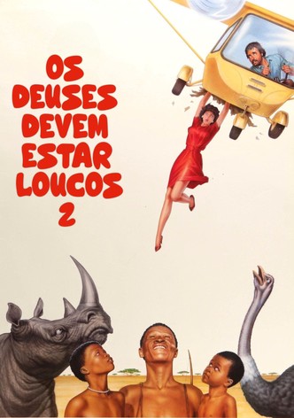 Os Deuses Devem Estar Loucos 2